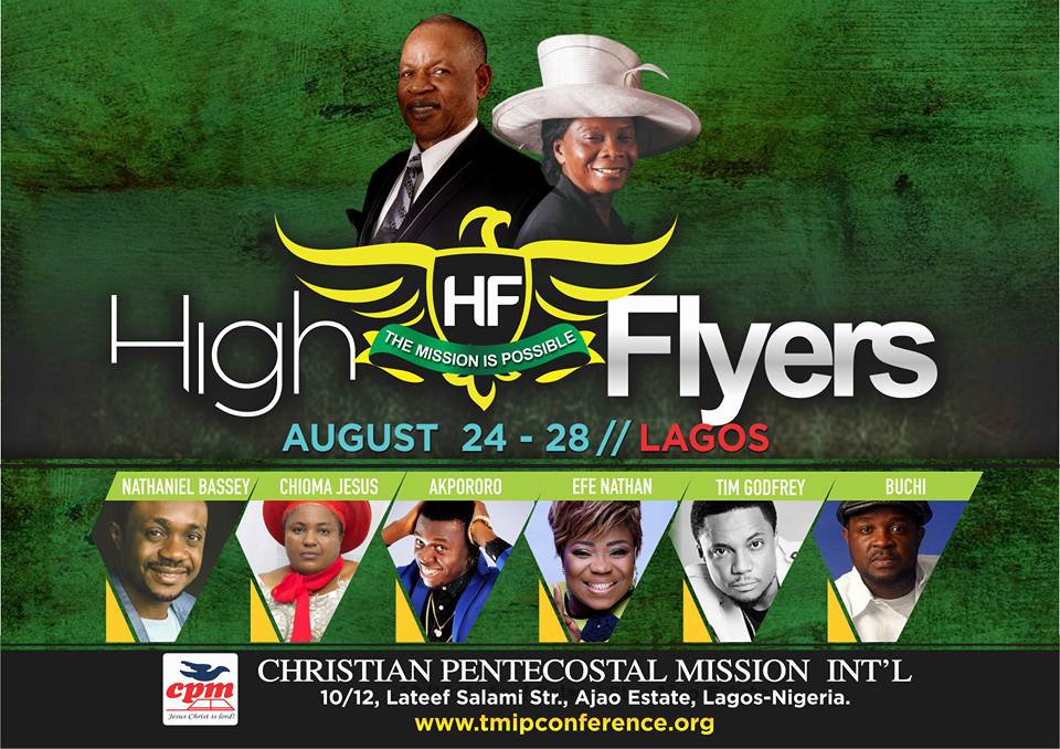 Christian Pentecostal Mission Int’l Presents ‘High Flyers 2016’ | 24th – 28th Aug [@Tmipconference] 1