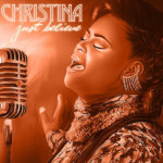 Rising Gospel Songstress Christina Releases Debut Album, "Just Believe".Available On iTunes. 8