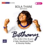 Music: Bethany - So Kiki Oro Kan (Make a declaration) Feat Psalmaura [@BolaThani] 10