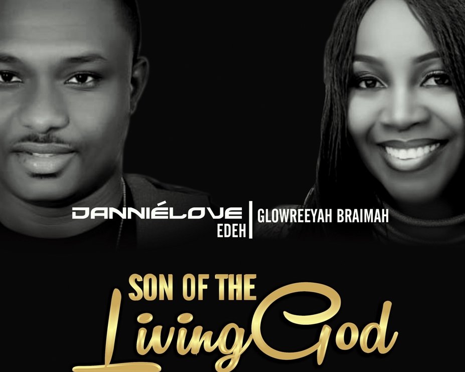 Music: Danniélove Edeh - Son Of The Living God ft. Glowreeyah Braimah [@Dannielove1] 3