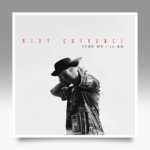 Music : Rudy Currence - Send Me I’ll Go 8