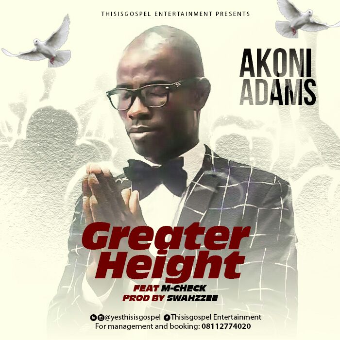 Music: GREATER HEIGHT - Akoni Adams 1