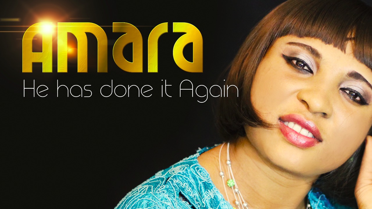 Audio & Video: Amara - He Has Done It 1