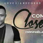 Music: Dannielove - Come Closer 7