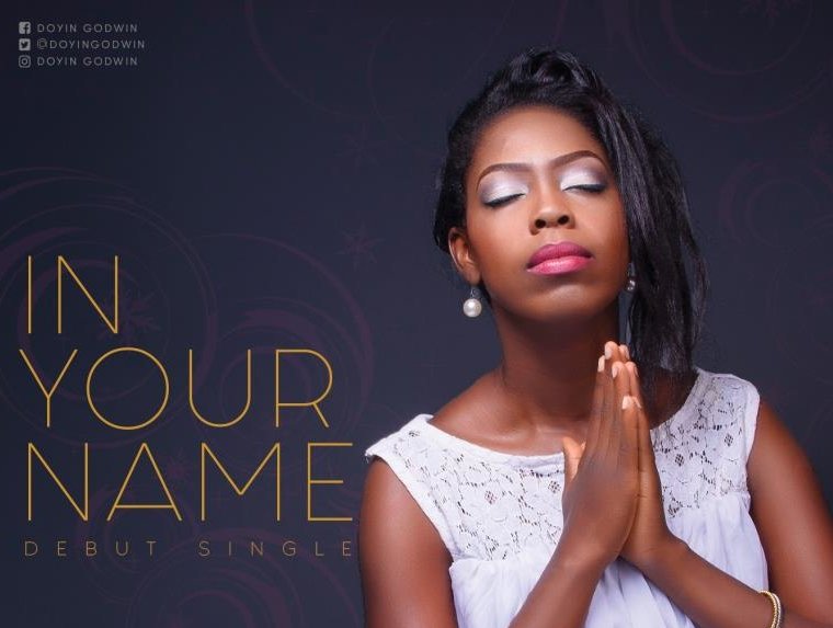 Music: In Your Name – Doyin Godwin [@doyingodwin] 1