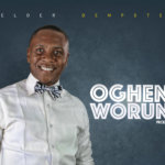 New Music: "Oghene Woruno"- Elder Dempster [@elderdempster] 4