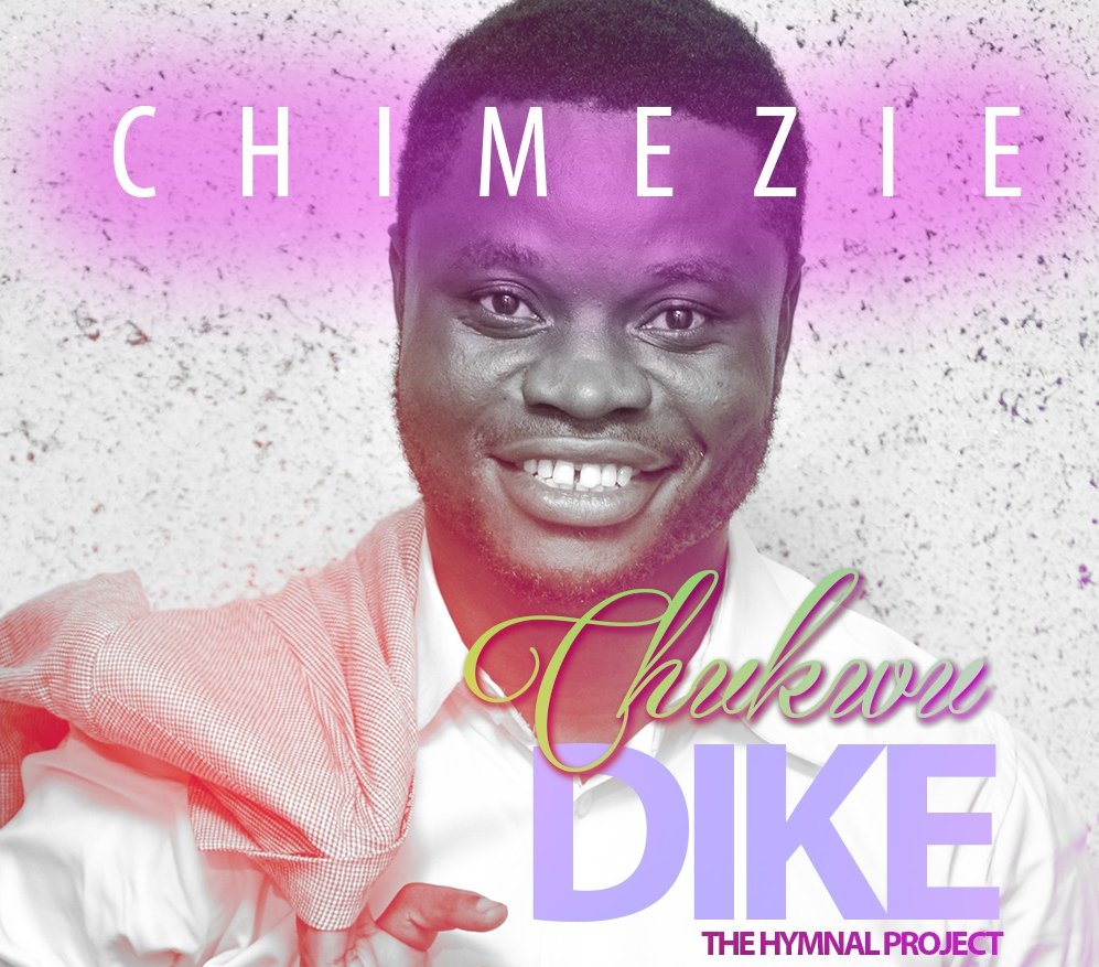 Music: Chimezie Udechukwu - Chukwu Dike [@VintageHBG] 1