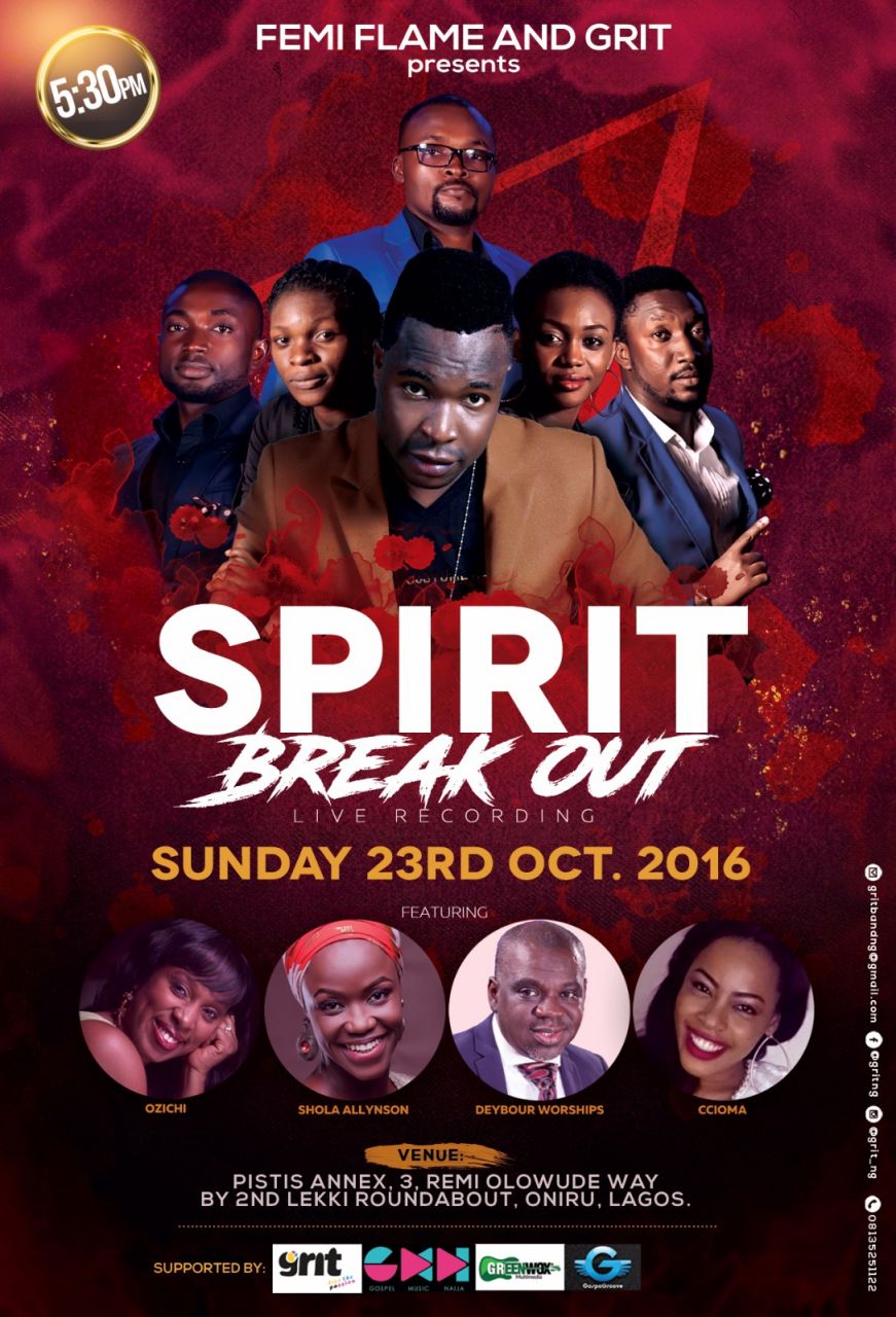 Femi Flame Presents Spirit Break out ( Live Recording) || @Femi_flame On 23- October 2016 1