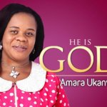 Music: Amara Ukanwa - He is God 6