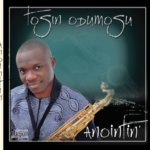 Music : Tosin Odumosu - T'Oba l'ase 6