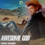 Steve Crown - Awesome God [Free Download] 4