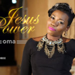 Music: JESUS POWER- OMA 7