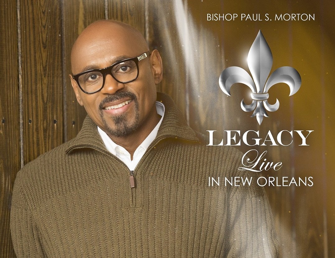 Video: BISHOP PAUL S. MORTON LEADS HOMECOMING MUSICAL CELEBRATION ON NEW ALBUM LEGACY 1