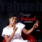 Music: Forever Yahweh- Zusi Williams 8