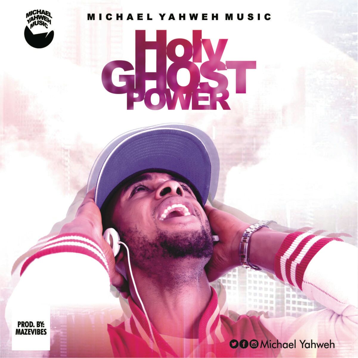 MUSIC: MICHAEL YAHWEH - 'HOLY GHOST POWER' FEAT. EDOSA 1