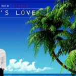 Music : God's Love by Terry feat Team v.i.p 6