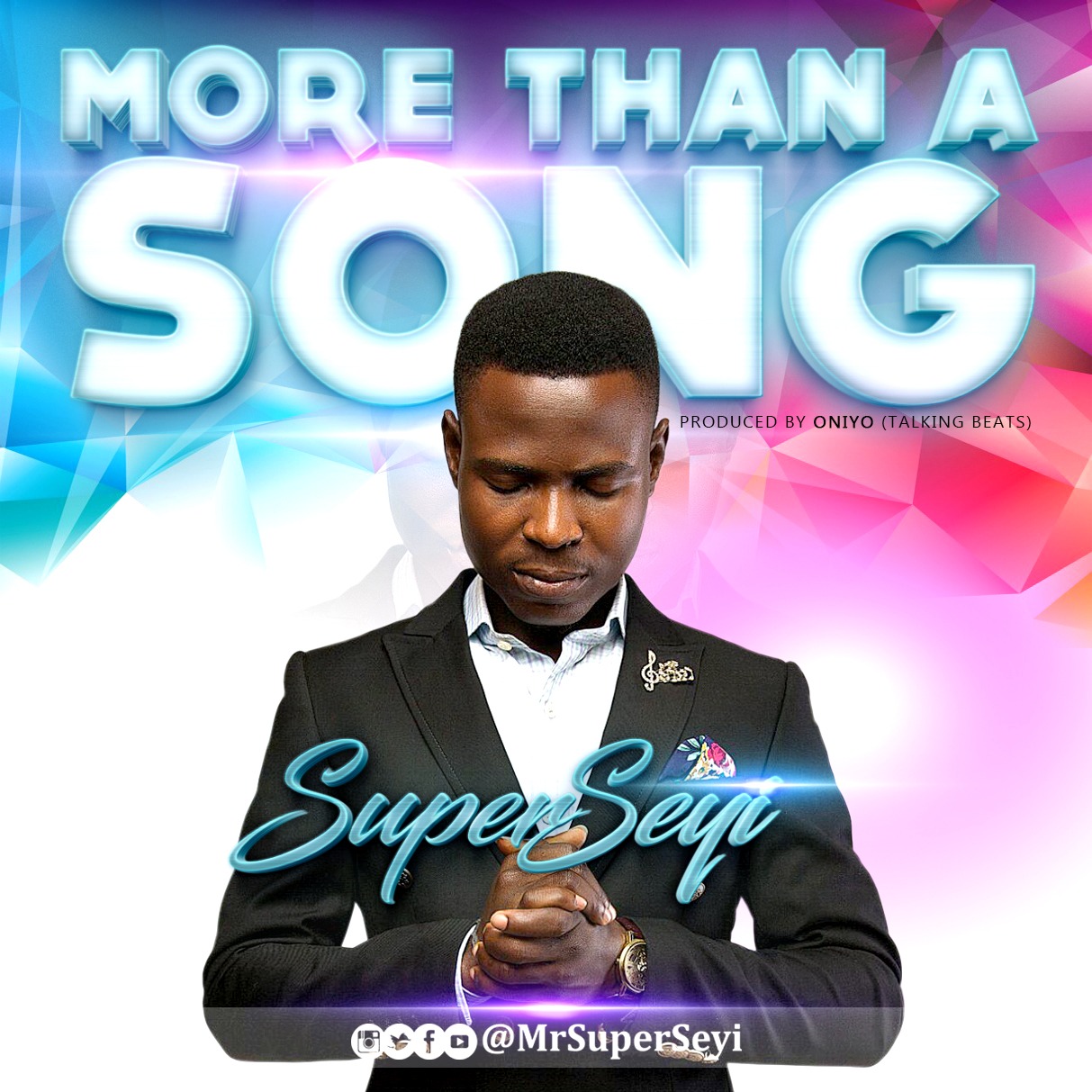 Music: More Than A Song- Super Seyi 5