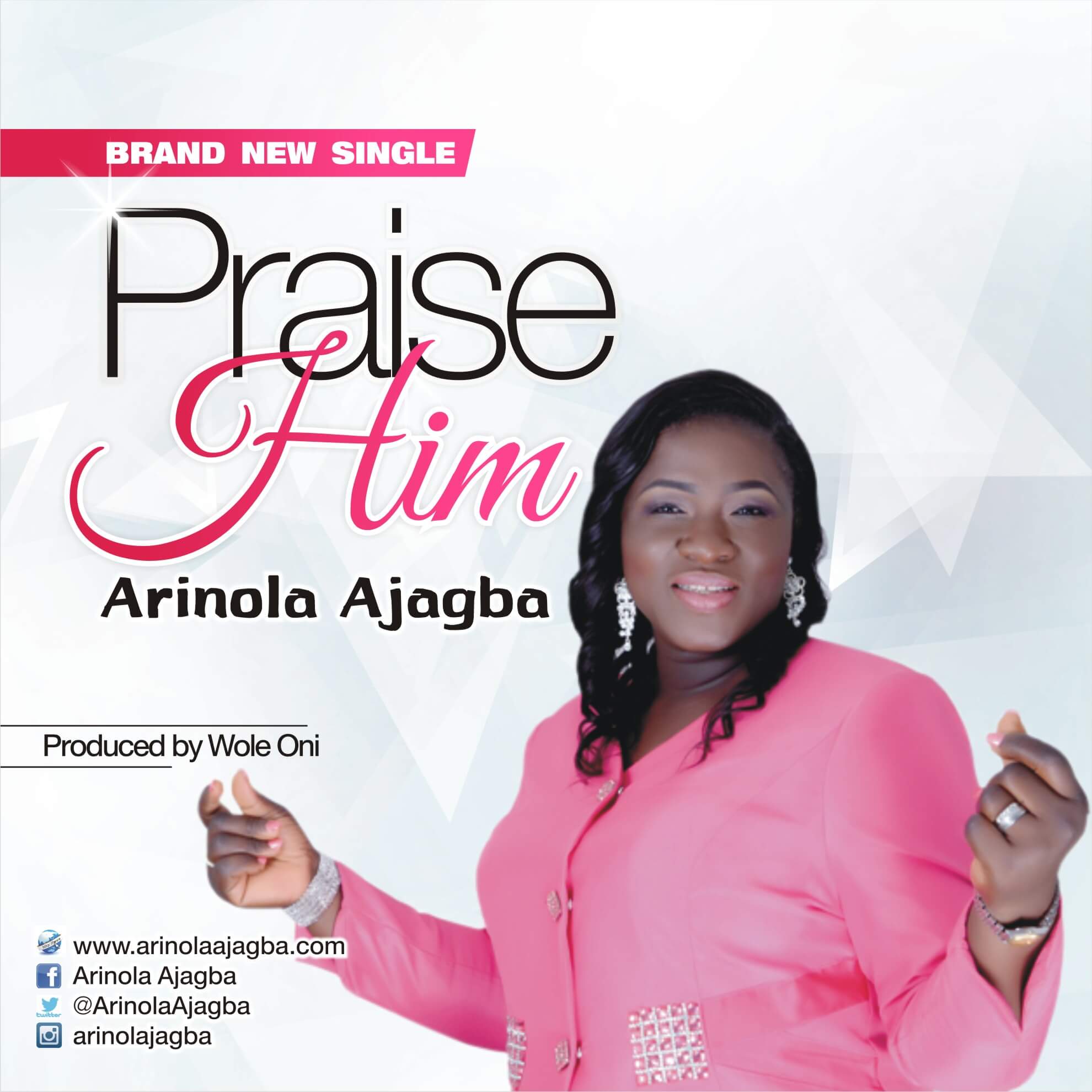 Music: Praise Him - Arinola Ajagba 1