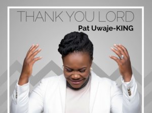 thank-you-lord-pat-uwaje-king-patuwajeking-1