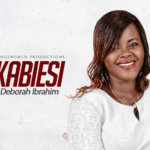 Music: KABIESI- Deborah Ibrahim 8