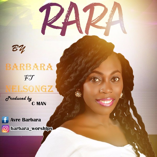 Music: Barbara - Rara Ft. NelSongz 1