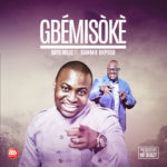 Music: Dayo Bello Ft. Sammie Okposo - 'Gbemisoke' 5