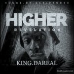 AUDIO: King Dareal – Higher Revelation 9