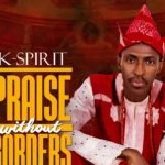 Kspirit - Praise Without borders