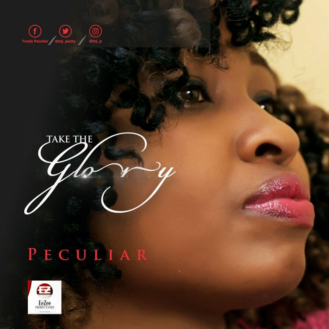 MUSIC: PECULIAR - TAKE THE GLORY 1