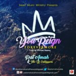 Music: Pat Amah & The Worshippers - 'You Reign Forever More' 5