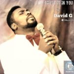 DAVID G - MY TRUST IS IN YOU