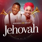 Jehovah – Victor Ademofe