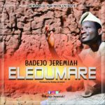 eledumare - badejo jeremiah