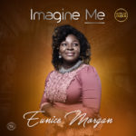 Music: Eunice Morgan - Imagine Me 6