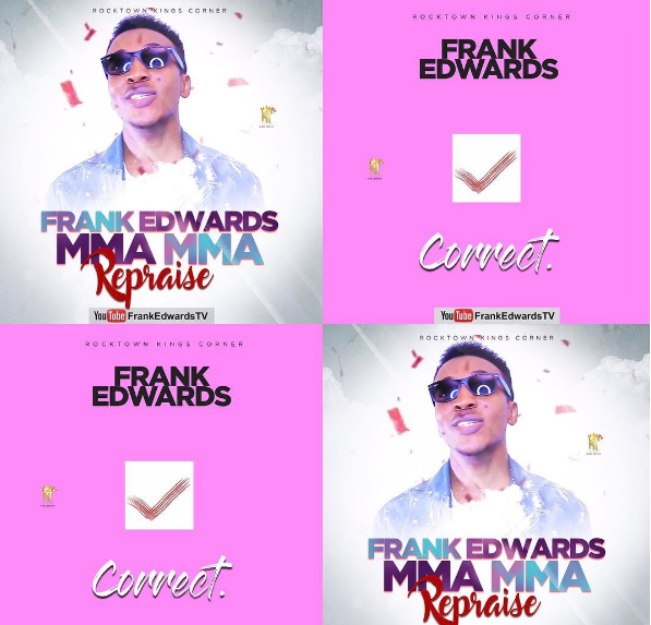 Music: Frank Edwards - Correct & Mma Mma (Repraise) 1