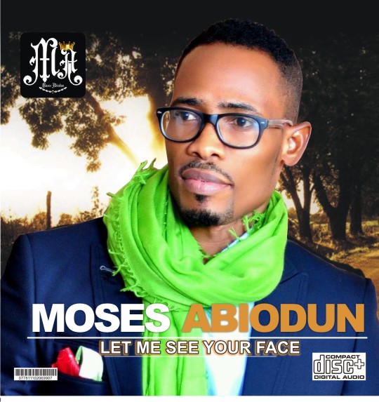 Let Me See Your Face - Moses Abiodun