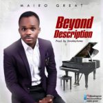 Mairo-Great - Beyond Description