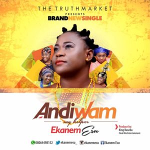 Audio & Lyrics: Ekanem Esu - Andiwam [@Ekanemesu_] 1