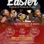 Easter Festival Of Praise And Prayer 2017 3