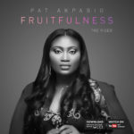 Pat Akpabio - Fruitfulness