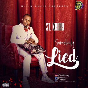 Somebody Lied - St. Kenny