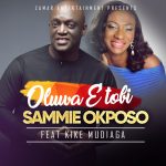 Sammie Okposo ft Kike - Oluwa Etobi