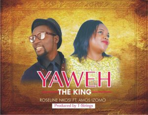 Yaweh The King - Roseline Nkosi