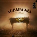 AGBARA NLA - Living Word Family