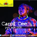 Carol Cee - You Are God