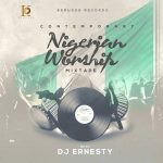 Dj Ernesty Praise worship Mixtape 1