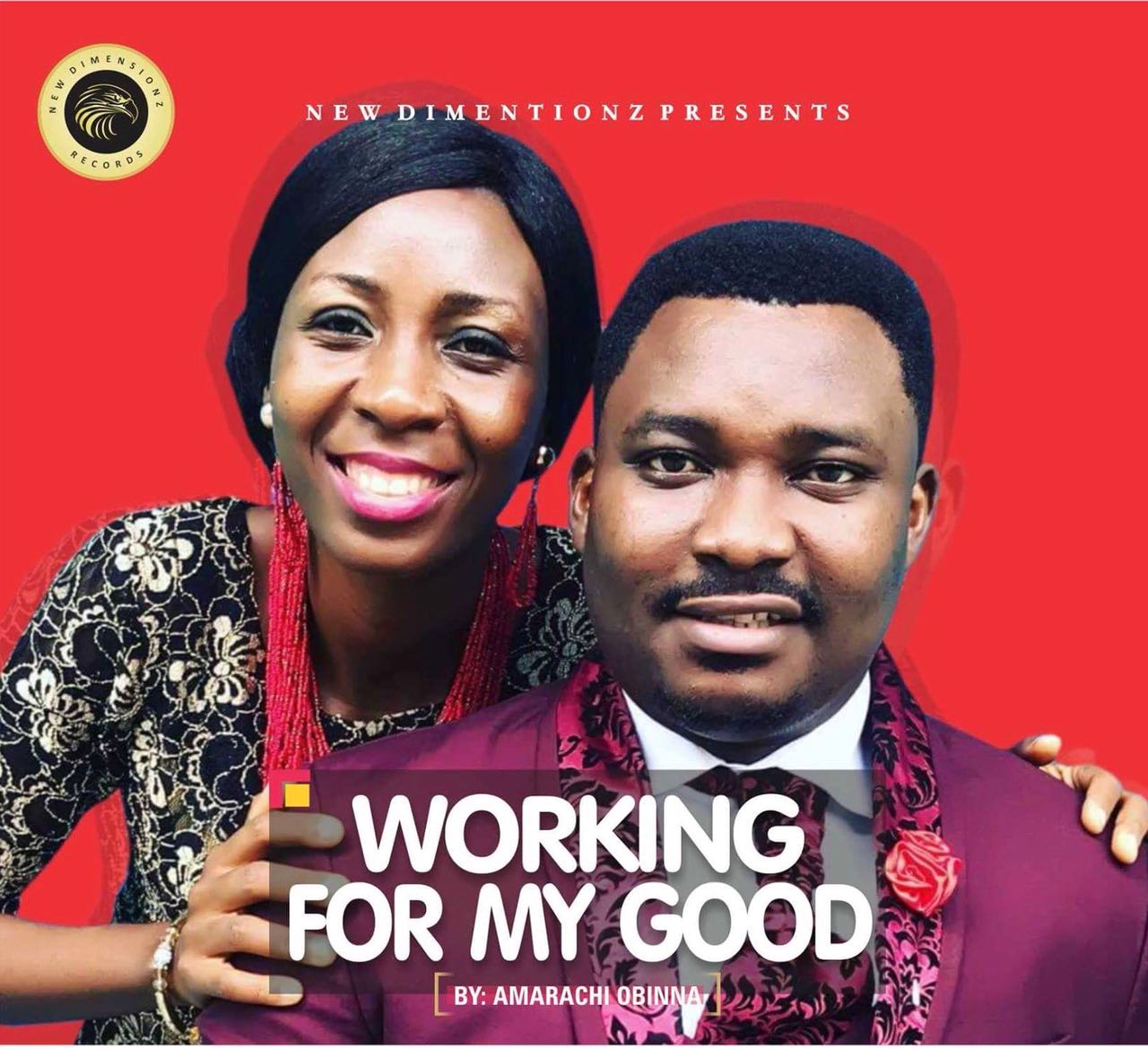 Amarachi Obinna - Working For My Good 1