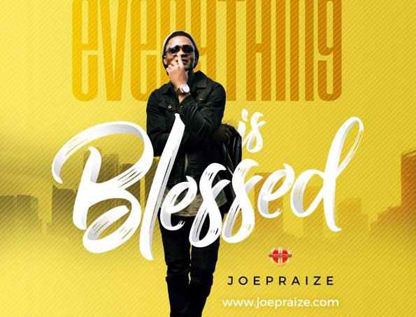 Joe Praize - Everything is Blessed