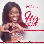 Aanu Adedire - his love