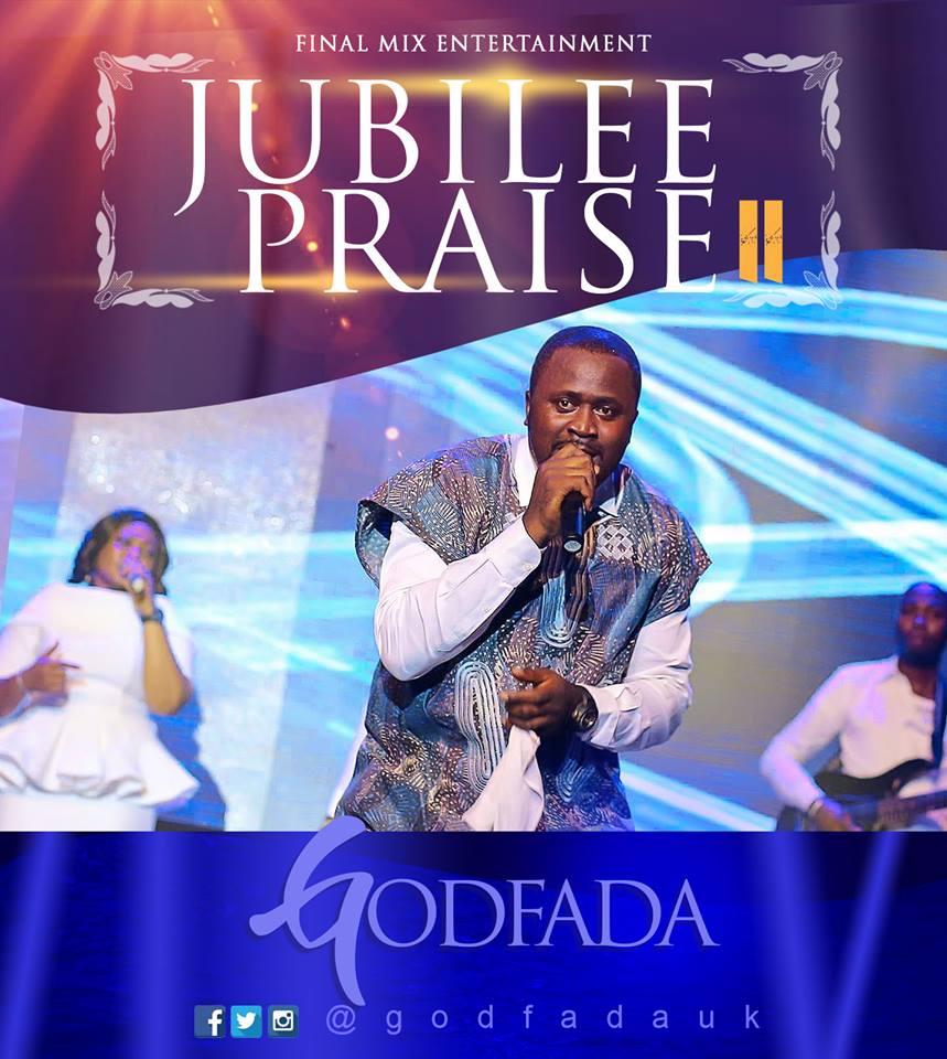 Godfada - Jubilee praise 2